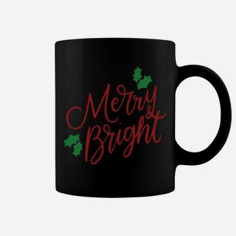 Merry And Bright Merry Christmas Holiday Cute Funny Gifts Sweatshirt Coffee Mug | Crazezy DE