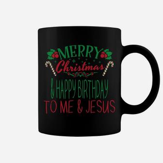 Merry Christmas Happy Birthday To Me Jesus Gift December 25 Coffee Mug | Crazezy