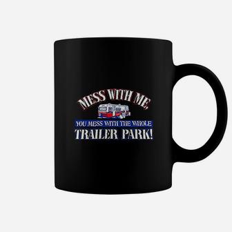 Mess Me Trailer Park Coffee Mug - Thegiftio UK