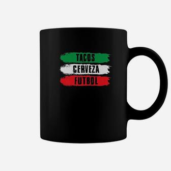 Mexican Pride Tacos Cerveza Futbol Coffee Mug | Crazezy