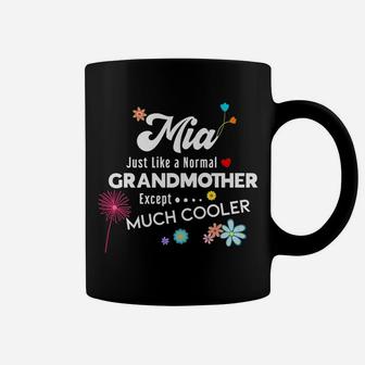 Mia Just Like Grandma Except Much Cooler Coffee Mug | Crazezy UK