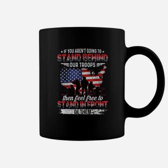 Military Support Veteran Day Stand Behind Our Troops Coffee Mug | Crazezy CA