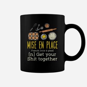 Mise En Place - French Pastry Chef Sweatshirt Coffee Mug | Crazezy