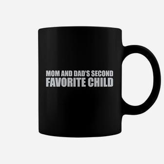 Mom Dads Second Favorite Child Coffee Mug | Crazezy