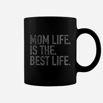Mom Life Best Life Coffee Mug | Crazezy AU