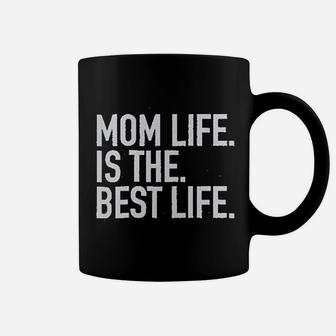 Mom Life Is The Best Life Coffee Mug | Crazezy UK