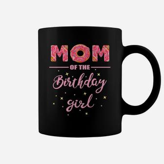 "Mom Of The Birthday Girl"- Family Donut Birthday Shirt Coffee Mug | Crazezy UK