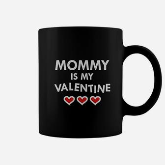 Mommy Is My Valentine Mom Coffee Mug - Thegiftio UK