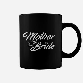 Mother Of The Bride Wedding Party Coffee Mug | Crazezy UK