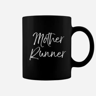 Mother Runner Funny Cute Running For Mom Workout Coffee Mug | Crazezy AU