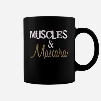 Muscles And Mascara Coffee Mug | Crazezy UK