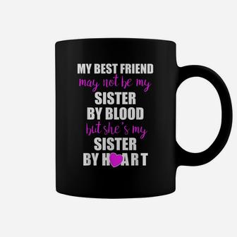 My Best Friend Sister By Heart Perfect Besties Gift Coffee Mug | Crazezy DE