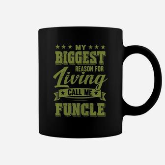 My Biggest Reason For Living Call Me Funcle Fathers Day Men Sweatshirt Coffee Mug | Crazezy