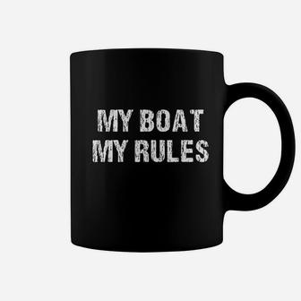 My Boat My Rules Coffee Mug | Crazezy