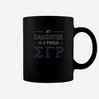 My Daughter Is A Proud Coffee Mug | Crazezy UK