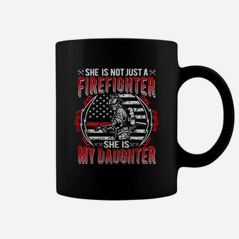 My Daughter Is Firefighter Coffee Mug | Crazezy