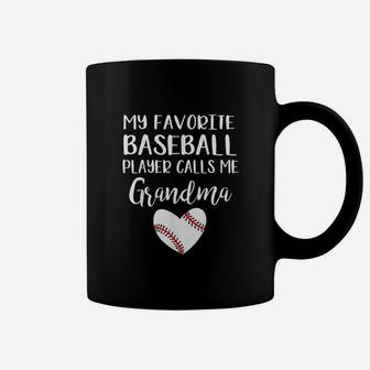 My Favorite Baseball Player Calls Me Grandma Coffee Mug | Crazezy AU