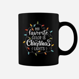 My Favorite Color Is Christmas Lights Funny Saying Xmas Coffee Mug | Crazezy UK