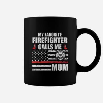 My Favorite Firefighter Calls Me Mom Coffee Mug | Crazezy CA
