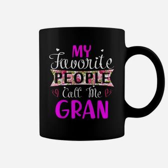 My Favorite People Call Me Gran Gift Tshirt Men Women Kids Coffee Mug | Crazezy