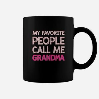 My Favorite People Call Me Grandma Gift For Nana Women Coffee Mug | Crazezy UK