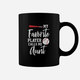 My Favorite Player Calls Me Aunt Baseball Coffee Mug - Thegiftio UK