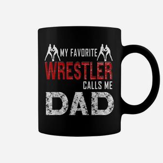 My Favorite Wrestler Calls Me Dad Coffee Mug | Crazezy AU