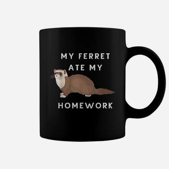 My Ferret Ate My Homework For Ferrets Owners Coffee Mug | Crazezy