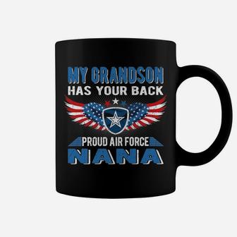 My Grandson Has Your Back Proud Air Force Nana Military Gift Coffee Mug | Crazezy DE