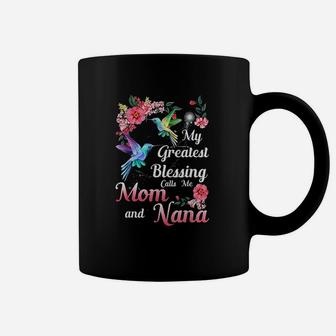 My Greatest Blessing Calls Me Mom And Nana Coffee Mug | Crazezy
