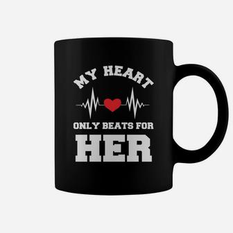 My Hear Only Beats For Her Gift For Valentine Happy Valentines Day Coffee Mug - Seseable