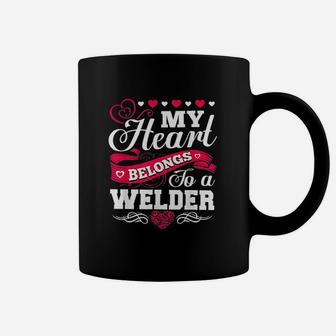 My Heart Belongs To A Welder For Wife Girlfriend Mom Coffee Mug | Crazezy CA