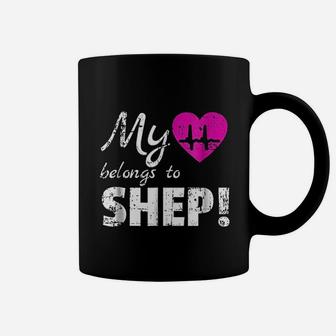 My Heart Belongs To Shep Coffee Mug | Crazezy
