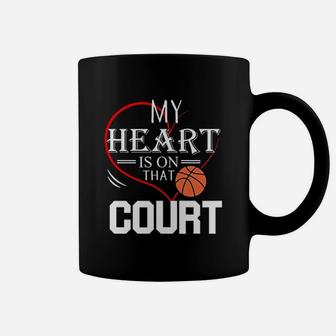 My Heart Is On That Court Basketball Coffee Mug | Crazezy