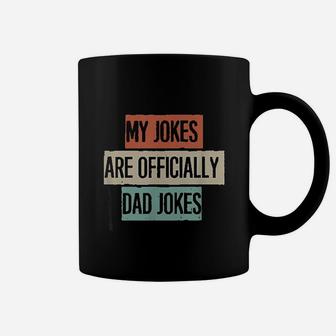 My Jokes Are Officially Dad Jokes Coffee Mug | Crazezy