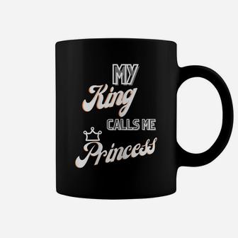 My King Calls Me Princess Coffee Mug | Crazezy UK