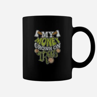 My Money Grows On Trees Funny Logging Coffee Mug - Thegiftio UK