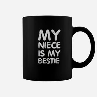 My Niece Is My Bestie Coffee Mug - Thegiftio