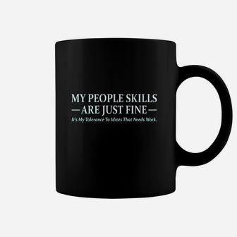 My People Skills Are Just Fine Funny Printed Coffee Mug | Crazezy CA
