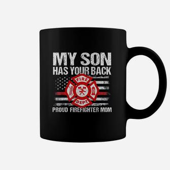 My Son Has Your Back Firefighter Family Coffee Mug | Crazezy CA