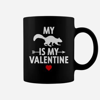 My Squirrel Is My Valentine Squirrel Coffee Mug - Thegiftio