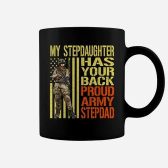 My Stepdaughter Has Your Back Shirt Proud Army Stepdad Gift Coffee Mug | Crazezy