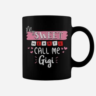 My Sweet Hearts Call Me Gigi Valentine Day Coffee Mug - Monsterry AU