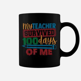 My Teacher Survived 100 Days Of Me School Kids Boys Girls Coffee Mug | Crazezy CA