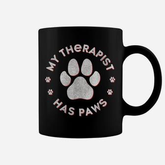 My Therapist Has Paws Funny Animals Saying Dog - Cat Coffee Mug | Crazezy CA