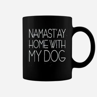 Namastay At Home With My Dog Coffee Mug | Crazezy CA