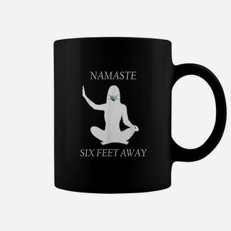 Namaste Six Feet Away 6 Ft Yoga Meditation Coffee Mug | Crazezy DE
