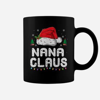 Nana Claus Shirt Christmas Pajama Family Matching Xmas Coffee Mug | Crazezy