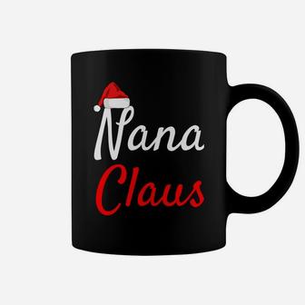 Nana Claus Shirt- Daddy Claus Baby Claus Mama Claus Pajamas Coffee Mug | Crazezy DE