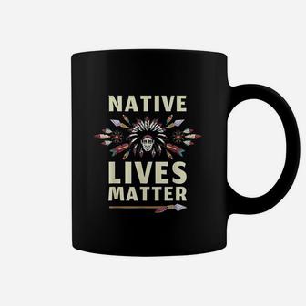 Native Lives Matter Support Native Americans Coffee Mug - Thegiftio UK